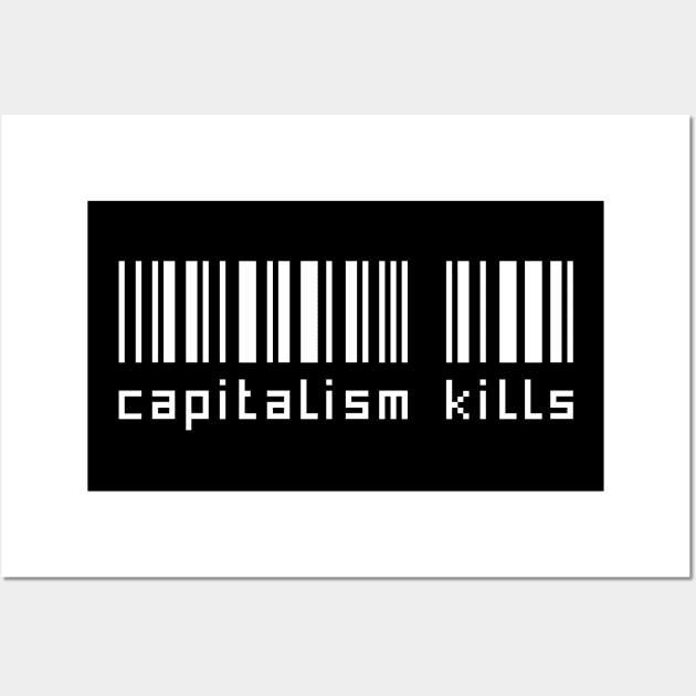 Capitalism kills Wall Art by TriciaRobinsonIllustration